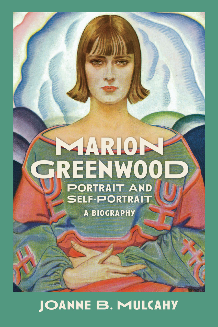 Cvr_Mulcahy_mtkg Marion Greenwood: Portrait And Self-Portrait—A Biography
